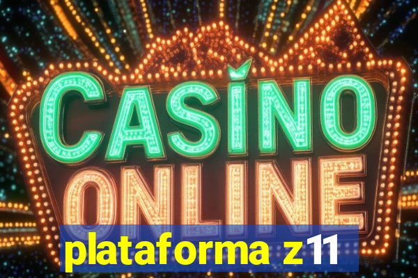 plataforma z11